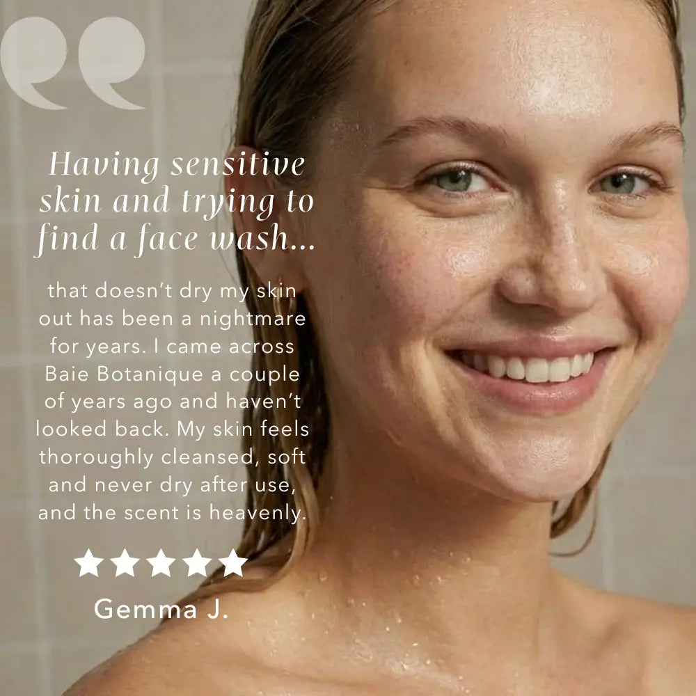 Customer testimonial for Baie Botanique regenerating rose face wash showing healthy, balanced skin after daily use